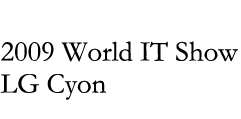 2009 World IT Show LG Cyon