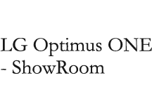 LG Optimus ONE - ShowRoom 