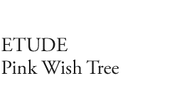 ETUDE 
Pink Wish Tree