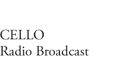  CELLO Radio Broadcast 