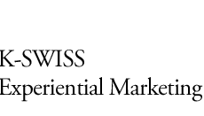 K-SWISS Experiential Marketing