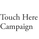  Touch Here Campaign 