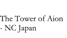 The Tower of Aion - NC Japan