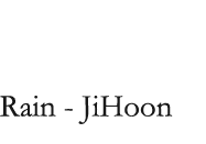 Rain - JiHoon 