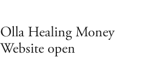  Olla Healing Money web site open 