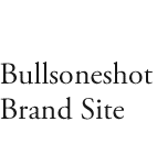 Bullsoneshot Brand Site 